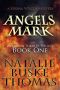 [Serena Wilcox Mysteries 01] • Angels Mark